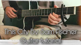 Download Beginner Acoustic Guitar Tutorial (This City by Sam Fischer) YOU CAN PLAY WITHOUT THE CAPO ALSO MP3