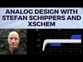 Webinar - Analog schematic capture simulation with Stefan Schippers