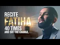 Download Lagu Recite Al Fatihah 40 Times – Experience the Secret Yourself - Dr. Omar Suleiman