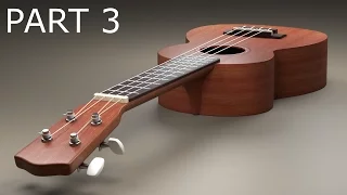 Blender Tutorial Ukulele Part 3 of 4
