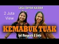 Download Lagu KEMABUK TUAK - Sintia feat Iyel Margareth [adejak] Official Video