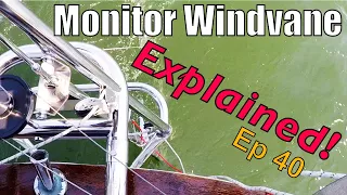 Monitor Windvane Explained! | Sailing Wisdom Ep 40