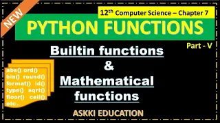 12th Computer Science Chapter 7 - Python Functions Built-in Mathematical functions Part