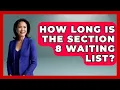 How Long Is The Section 8 Waiting List - Socialism Explained