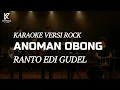 Lagu ANOMAN OBONG KARAOKE VERSI ROCK | KP MUSIC STUDIO