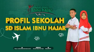 Download PROFIL SEKOLAH SD ISLAM IBNU HAJAR MP3