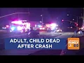 Adult child dead after crash in Scottsdale