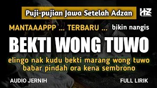 bekti wong tuwo puji pujian jawa setelah adzan