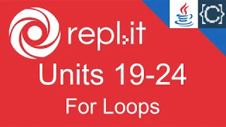 Units 19-24 For Loops CodingBytes Java REPL it speedrun