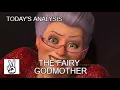 Today s Analysis The Fairy Godmother Shrek 2