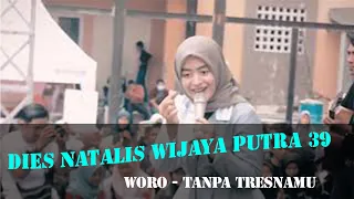 Download Woro Widowati - Tanpo Tresnamu (Dies Natalis Wijaya Putra ke-39) MP3