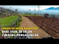 Bikin Olohok !! Jalur Pegunungan Pasir Kihiang Cikalong Pangalengan