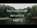 Palo Mayombe part 2