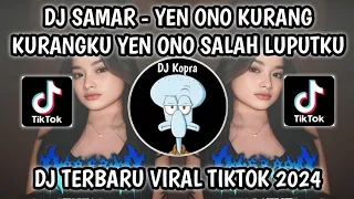 dj samar kopra fvnky ft rully fvnky yen ono kurang kurangku yen ono salah luputku viral tiktok