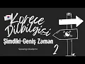 Download Lagu 🇰🇷 KORECEDEŞİMDİKİ GENİŞ ZAMAN 2 | KORECEDE ZAMANLAR | ÜCRETSİZ KORECE DERSLERİ