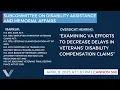 Subcommittee on Disability Assistance and Memorial Affairs Markup Followed By Examining VA