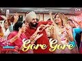 Download Lagu Gore Gore | Saunkan Saunkanay 2 |Ammy Virk, Sargun Mehta, Nimrat Khaira  | Deepak Dillion |Desi Crew