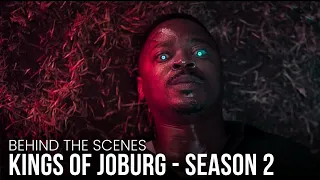 kings of joburg season 2 behind the scenes