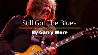 Still Got The Blues Gary Moore Lirik 