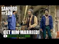 Fred s Matchmaking Scheme Goes Too Far Sanford and Son