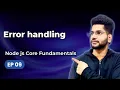 Episode 9 - Error Handling in Node js Backend Development Mastery