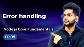 Episode 9 - Error Handling in Node js Backend Development Mastery
