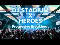 HEROES PROGRESIVE BREAKBEAT FULLBASS | Dj Stadium | Clubbing | Enjoy Party | Tiktok Viral Fyp