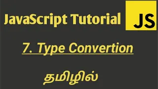 JavaScript Type Conversion in Tamil Implicit and Explicit Type Conversions in JavaScript in Tamil