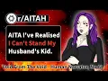 I can t stand my husband s kid