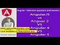 Angular Interview Difference between AngularJS Angular 2 Angular 4 and 5
