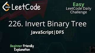 226 Invert Binary Tree JavaScript DFS Blind 75 LeetCode