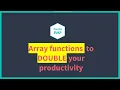 PHP array functions to double your productivity