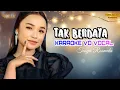 Download Lagu TAK BERDAYA KARAOKE - Tasya Rosmala || Music  Original
