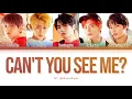 Lagu TXT ( Tomorow x together) - Can't You See Me ( color coded Lyrics Han/Rom/Eng)