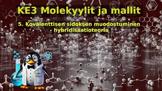 ke3 5 kovalenttisen sidoksen muodostuminen hybridisaatioteoria