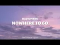 Bad Omens - Nowhere To Go (Lyrics) 🎵