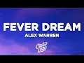 Alex Warren - FEVER DREAM