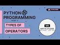 Operators Python Programming Python Series part 4