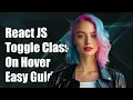 React JS Toggle Class on Hover - Easy Guide to Adding Hover Effects