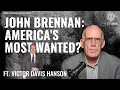 Download Lagu Victor Davis Hanson: John Brennan is zelf verantwoordelijk voor FBI-onderzoek