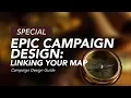 Epic Campaign Design Linking The Map to Your Adventure in World Anvil
