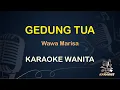 Download Lagu GEDUNG TUA - WAWA MARISA - LIRIK KARAOKE || NADA WANITA [ DANGDUT KOPLO ]