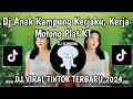 Download Lagu DJ ENGKAU ORANG KAYA KAU PUNYA SEGALANYA PLAT KT || DJ ANAK KAMPUNG KERJAKU KERJA MOTONG PLAT KT
