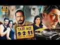 Lagu Taxi No. 9 2 11 (2006) Full Movie 4K | Nana Patekar \u0026 John Abraham | Blockbuster Comedy Thriller