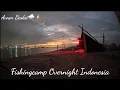 Fishingcamp Overnight Indonesia Diguyur Hujan @anglerjkt