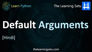 Default arguments in Python Hindi The Learning Setu
