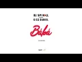 DJ Spinall   Baba Ft  Kiss Daniel Official Audio