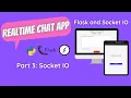 RealTime Chat App Using Flask and Socket IO Python Part 3 - Socket IO