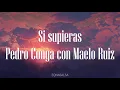 Si Supieras (Letra)- Pedro Conga con Maelo Ruiz