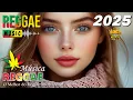 Lagu REGGAE REMIX 2025 INTERNACIONAL 💝 AS MELHORES DO REGGAE DO MARANHÃO 2025🔥TOP REGGAE REMIX 2025